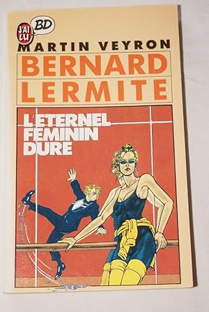 Bild des Verkufers fr BERNARD LERMITE-L'ETERNEL FEMININ DURE zum Verkauf von Librairie RAIMOND