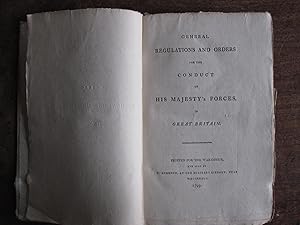 General Regulations and Orders for the Conduct of His Majesty's Forces in Great Britain. Printed ...