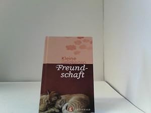 Freundschaft: Kleine Seligkeiten