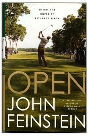 Seller image for Open: Inside the Ropes At Bethpage Black - 1st Edition/1st Printing for sale by Books Tell You Why  -  ABAA/ILAB