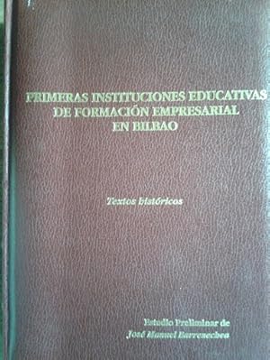 Imagen del vendedor de CLASCOS DEL PENSAMIENTO ECONMICO VASCO. TOMO VII. PRIMERAS INSTITUCIONES EDUCATIVAS DE FORMACIN EMPRESARIAL EN BILBAO. Textos histricos a la venta por Librera Pramo