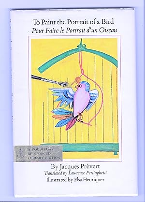 Bild des Verkufers fr To Paint The Portrait Of A Bird / Pour Faire Le Portrait D'un Oiseau zum Verkauf von Sparkle Books