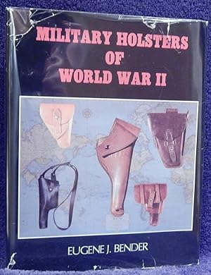 Bild des Verkufers fr Military Holsters of World War II zum Verkauf von R & G Bliss Books