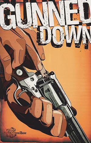 Image du vendeur pour Gunned Down mis en vente par Mojo Press Books