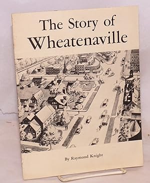 The story of Wheatenaville