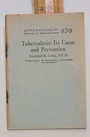 Image du vendeur pour Tuberculosis: its cause and prevention mis en vente par Bolerium Books Inc.