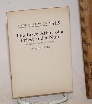The love affair of a priest and a nun (Abelard and Heloise)