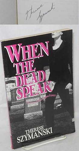 Seller image for When the Dead Speak; the second Brett Higgins mystery for sale by Bolerium Books Inc.