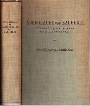 Bild des Verkufers fr Aberglaube und Zauberei von den ltesten Zeiten an bis in die Gegenwart. zum Verkauf von Antiquariat Krikl