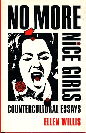 No more nice girls. Countercultural essays.