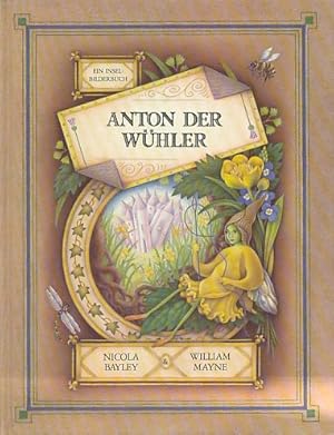 Anton der Wühler. Zu einer Geschichte von William Mayne. Aus d. Engl. von Lena Dess.