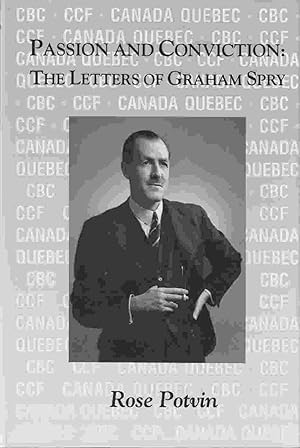 Seller image for Passion and Conviction: The Letters of Graham Spry for sale by Riverwash Books (IOBA)