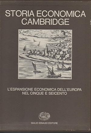 Storia economica Cambridge, vol. 4. L'espansione economica dell'Europa nel cinque e seicento