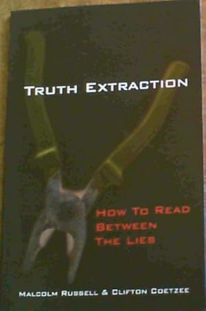 Bild des Verkufers fr Truth Extraction: How to Read Between the Lies zum Verkauf von Chapter 1