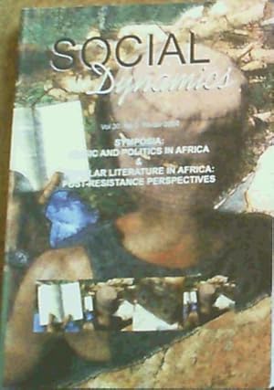 Seller image for Social Dynamics Vol 30. No 2. Winter 2004: Symposium: Music and Politics in Africa &amp; Popular Literature in Africa: Post-Resistance Perspectives for sale by Chapter 1