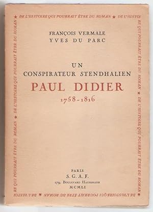 Un conspirateur stendhalien. Paul Didier 1758-1816.