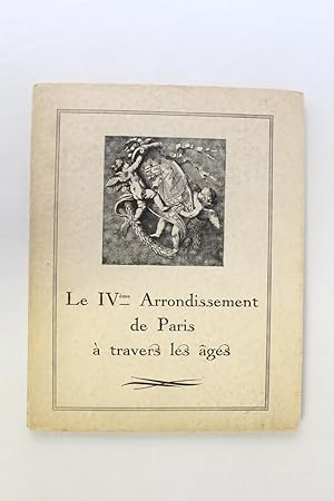 Le IVème arrondissement de Paris à travers les âges