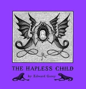 Seller image for Edward Gorey the Hapless Child (Hardcover) for sale by Grand Eagle Retail
