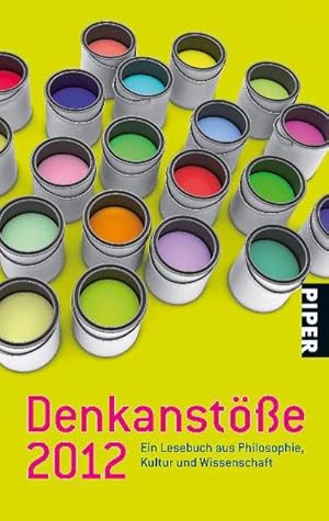 Seller image for Denkanste 2012: Ein Lesebuch aus Philosophie, Kultur und Wissenschaft for sale by Versandbuchhandlung Kisch & Co.