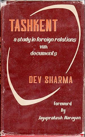 Tashkent The Fight for Peace. A Study in Foreign Relations with Documents.