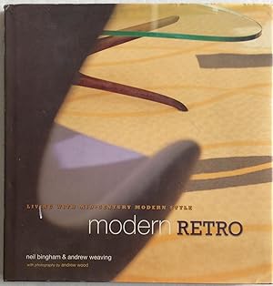 Bild des Verkufers fr MODERN RETRO: Living With Mid-Century Modern Style (US version) zum Verkauf von Chris Barmby MBE. C & A. J. Barmby