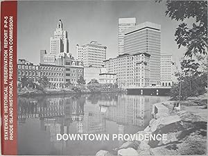 Image du vendeur pour Downtown Providence (Statewide Historical Preservation Report P-P-5) mis en vente par Powell's Bookstores Chicago, ABAA