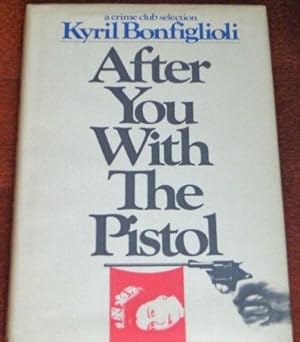 Imagen del vendedor de After You With A Pistol a la venta por Canford Book Corral