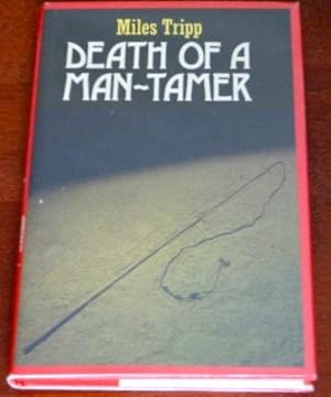 Imagen del vendedor de Death of A Man-Tamer a la venta por Canford Book Corral