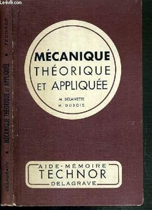 Seller image for MECANIQUE THEORIQUE ET APPLIQUEE - CONCOURS ET EXAMENS DE L'ENSEIGNEMENT TECHNIQUE BEI- BP - BAC - BT - 5me EDITION. for sale by Le-Livre