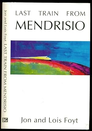 Immagine del venditore per Last Train from Mendrisio venduto da Don's Book Store