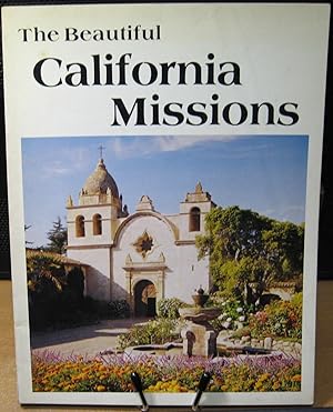 Imagen del vendedor de The Beautiful California Missions a la venta por Phyllis35