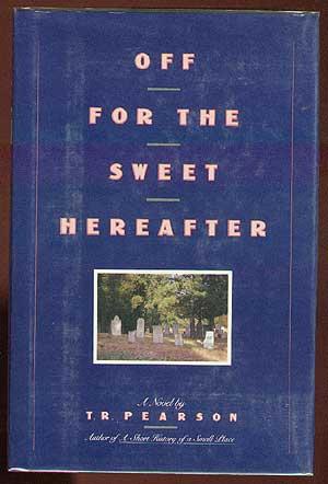 Bild des Verkufers fr Off for the Sweet Hereafter zum Verkauf von Between the Covers-Rare Books, Inc. ABAA