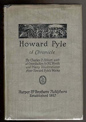 Seller image for HOWARD PYLE: A Chronicle. Introduction by N. C. Wyeth. for sale by Circle City Books