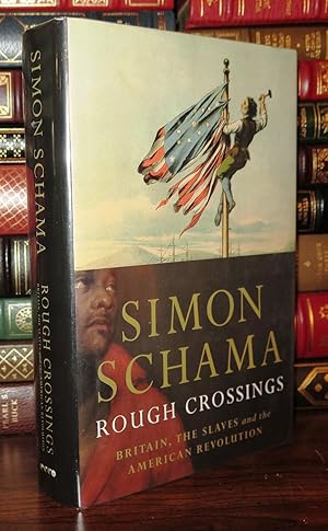 ROUGH CROSSINGS Britain, the Slaves and the American Revolution