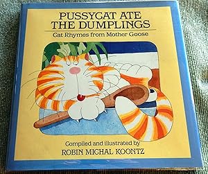 Pussycat Ate the Dumplings: Cat Rhymes from Mother Goose.