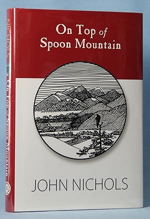 Seller image for On Top of Spoon Mountain (Signed) for sale by McInBooks, IOBA
