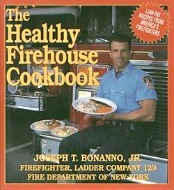 Seller image for The Healthy Firehouse Cookbook: Low-Fat Recipes from America's Fire Fighters for sale by cookbookjj