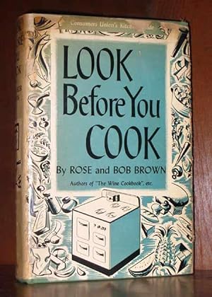 Look Before You Cook : A Consumers Kitchen Guide