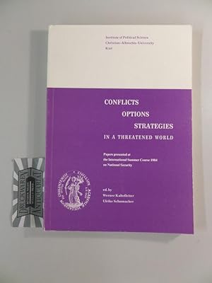 Bild des Verkufers fr Conflicts, options, strategies in a threatened world. Papers presented at the International Summer Course 1984 on National Security. zum Verkauf von Druckwaren Antiquariat