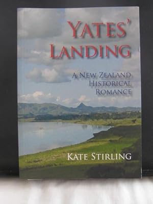 Yates' Landing : A New Zealand Historical Romance