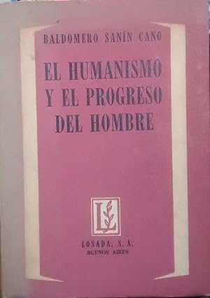 Bild des Verkufers fr El humanismo y el progreso del hombre zum Verkauf von Librera Monte Sarmiento