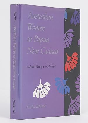 Seller image for Australian Women in Papua New Guinea. Colonial Passages, 1920-1960 for sale by Michael Treloar Booksellers ANZAAB/ILAB