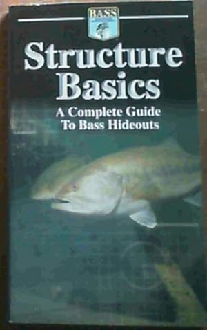 Bild des Verkufers fr Structure Basics : A Complete Guide To Bass Hideouts zum Verkauf von Chapter 1