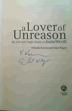 Bild des Verkufers fr A Lover of Unreason: The Life and Tragic Death of Assia Wevill zum Verkauf von Chapter 1