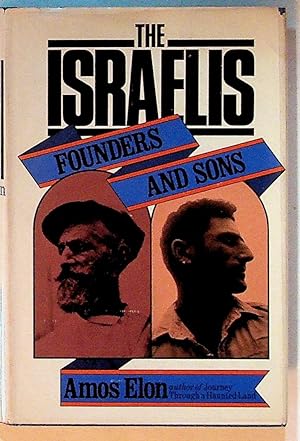 Seller image for The Israelis: Founders and Sons for sale by The Kelmscott Bookshop, ABAA