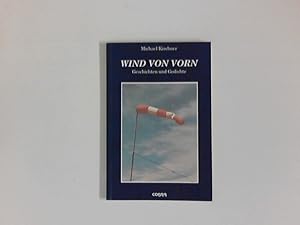 Seller image for Wind von vorn : Geschichten und Gedichte. for sale by ANTIQUARIAT FRDEBUCH Inh.Michael Simon