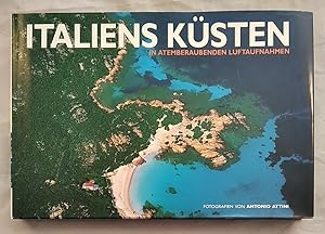 Bild des Verkufers fr Italiens Ksten: In atemberaubenden Luftaufnahmen. zum Verkauf von KULTur-Antiquariat