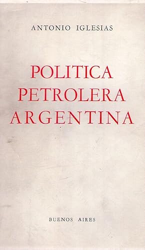 POLITICA PETROLERA ARGENTINA