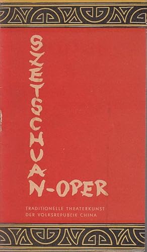 Seller image for Programm-Heft: Szetschuan-Oper. Tournee-Ensemble 1959. Traditionelle Theaterkunst der Volksrepublik China. Ensemble-Leiter: Ming Lang. Regisseur: Dschau J-sian. for sale by Antiquariat Carl Wegner