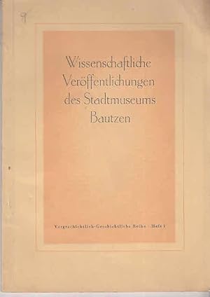 Seller image for Wissenschaftliche Verffentlichungen des Stadtmuseums Bautzen. for sale by Antiquariat Carl Wegner